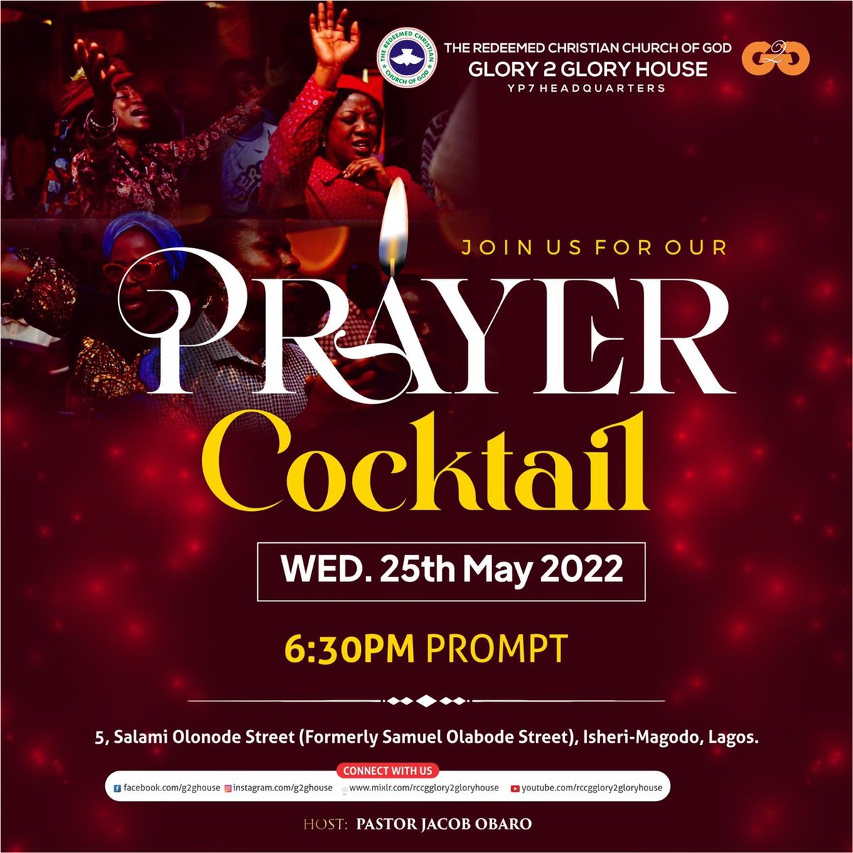 G2Ghouse's tweet photo. Prayer brings Breakthrough, Healing, Deliverance, Blessings, Prosperity, ...
Join us today (Wednesday, 25th May 2022) for our Prayer Cocktail by 6.30pm.
See you around and God bless you.
#G2GHouse
#RCCGGlory2GloryHouse
#MidweekService
#PrayerCocktail https://t.co/srN1lj3QJu