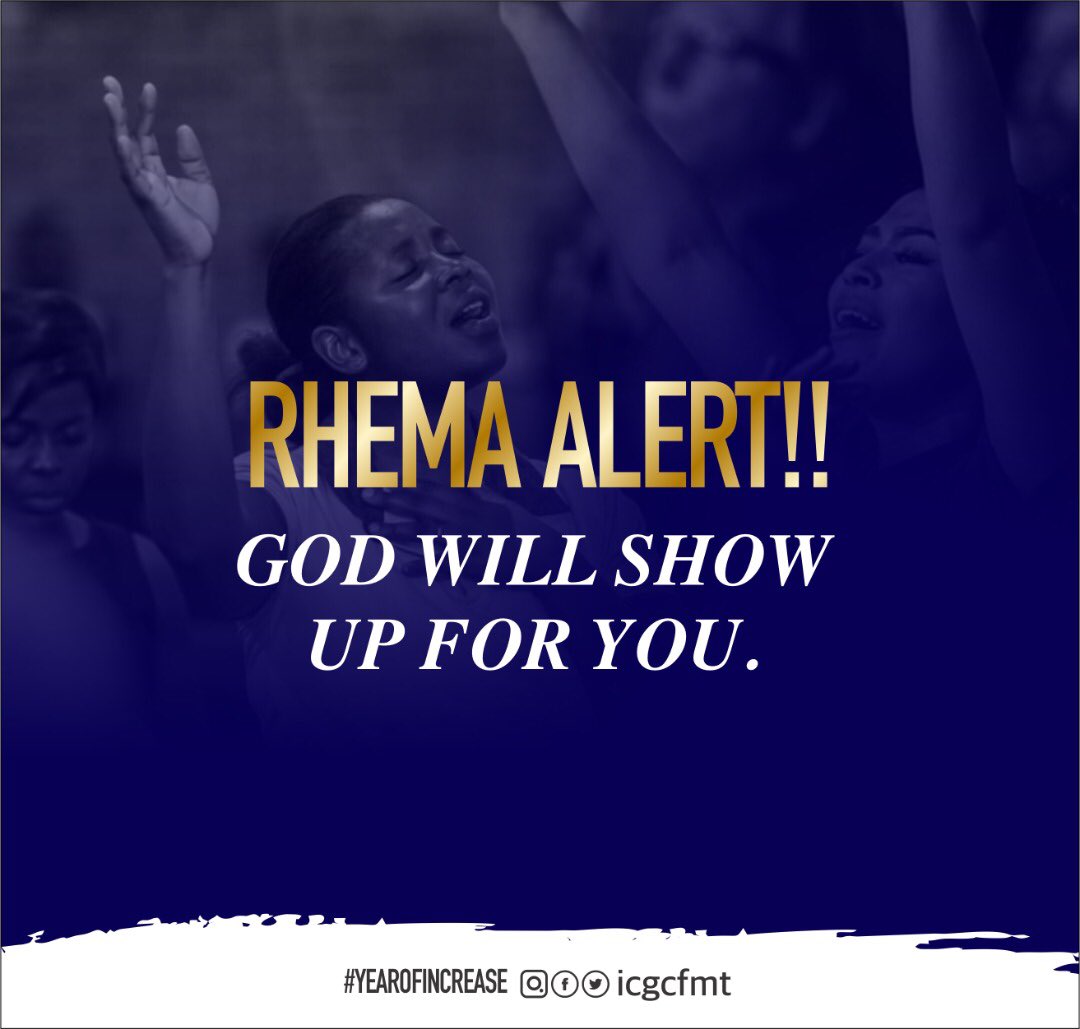 RHEMA ALERT!!
#Revival #YearOfIncrease #WeAreICGC #ICGCFMT