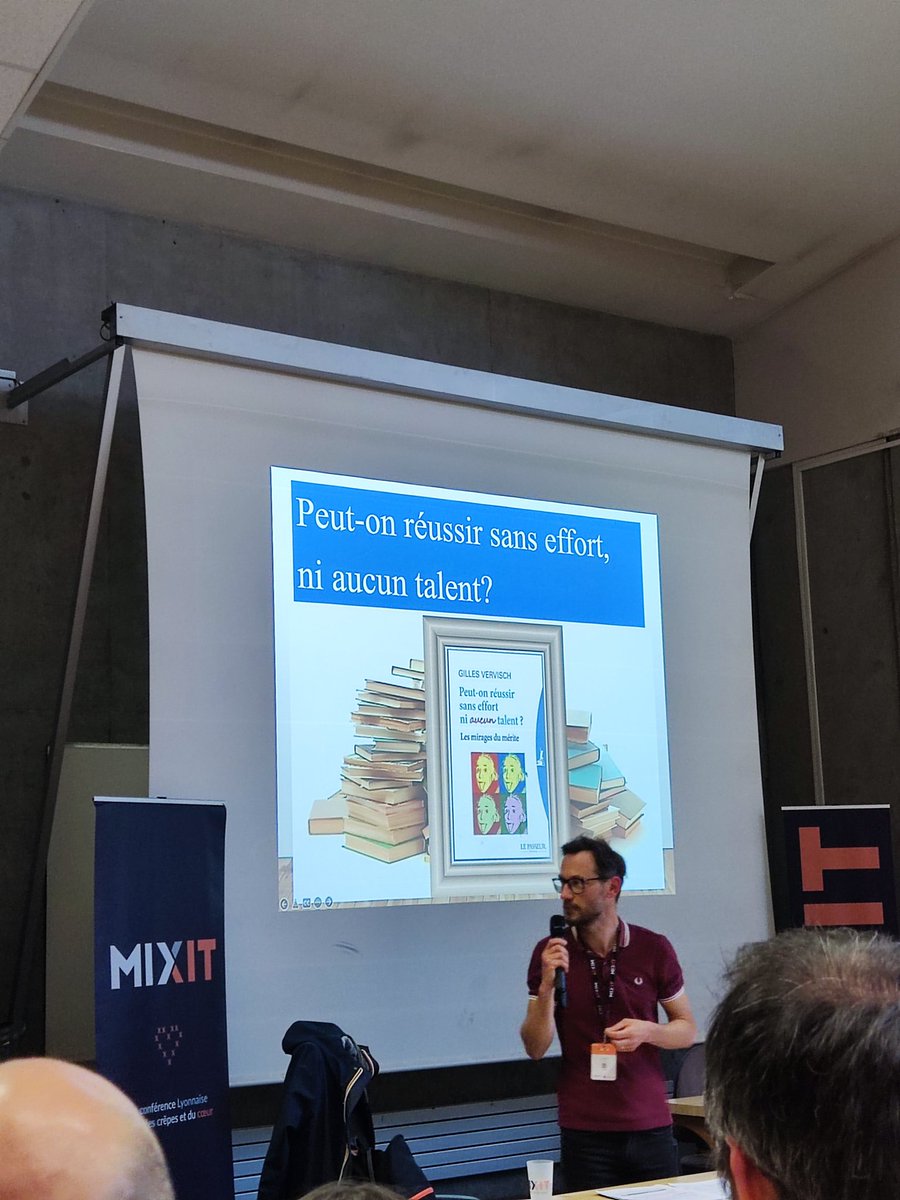 Grand moment de conférence au @mixitconf. Peut-on réussir sans effort ni talent? par Gilles Vervisch. On aurait pu l'écouter des heures.