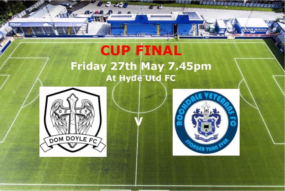 🏆 CUP FINAL 🏆     

This Friday 27th May 7.45pm

Dom Doyle Vets v Rochdale Vets

Get down and support the lads, everyone welcome
Adults £6 - Kids &amp; OAPS £3 (Cash Only)