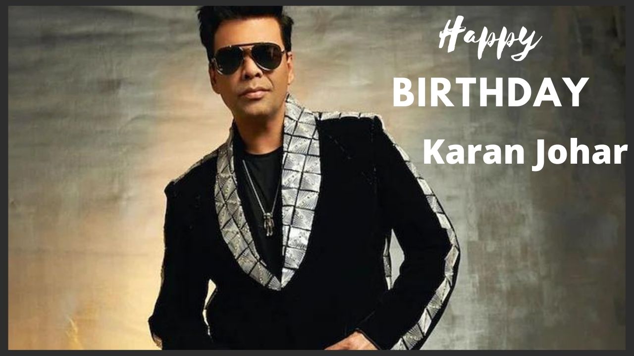 Happy Birthday Karan Johar 