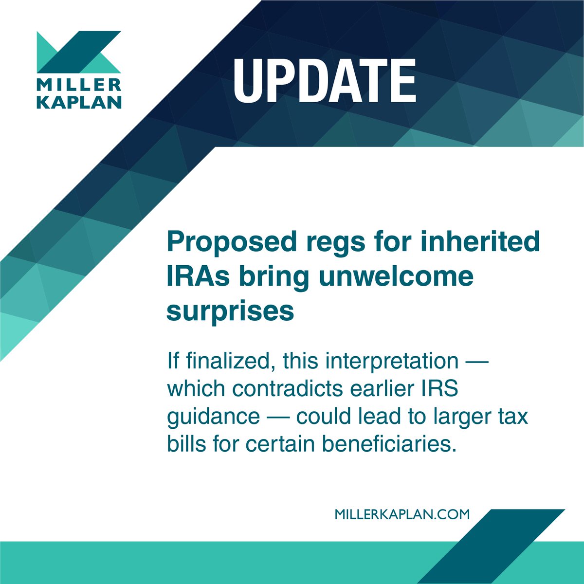 Miller_Kaplan's tweet photo. The #SECUREact nixed the “stretch IRA" &amp; replaced it with a new 10-yr rule on inherited IRAs. However subsequent #IRS guidance has created confusion about when certain beneficiaries must begin taking distributions. https://t.co/ZoOtrDCAIu
#ItsMoreThanJustNumbers #MillerKaplan https://t.co/TNM6yVgt4M
