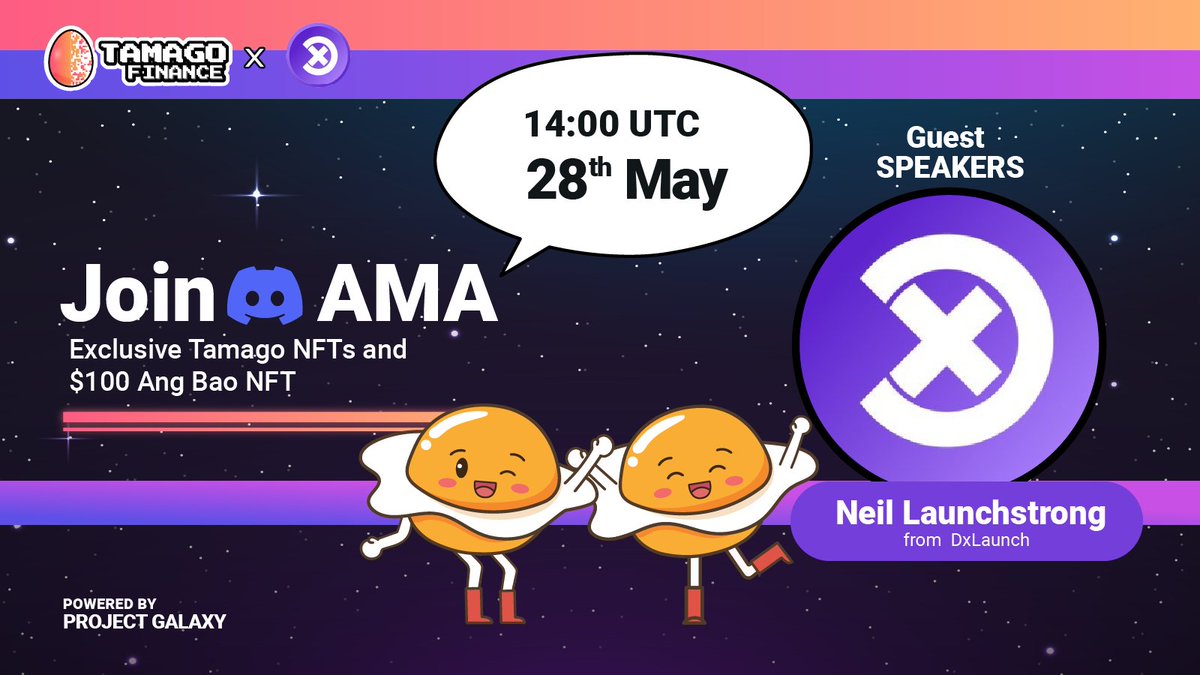 📢 We are delighted to announce our next #AMA with <a href="/dxlaunch_fi/">DxLaunch</a>🎉

Join in-
📍Tamago Finance Discord - discord.gg/jQVTMmysQ3
⏰28 May 2022, 14:00 (UTC)
🎁$100 ANG BAO #Giveaway + Exclusive Tamago #NFTs 

🔗galaxy.eco/TamagoFinance/…
#NFTGiveaway #Airdrop