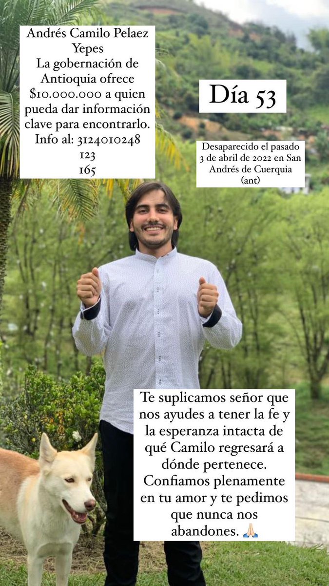 claoyepes's tweet photo. Día 53: Dios, Misericordia Jesus! Misericordia Señor! Yo solo estoy pidiendo que me ayuden a encontrar a mi hijo como sea! Solo pido que me digan en qué lugar está! Yo voy por el! Ayúdenme a encontrarlo! Llama 123, a 165 o 3124010248, dime donde está Andres Camilo! Ayúdame! https://t.co/0x4SNTfyRm