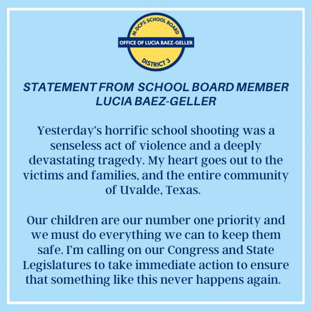 mdcpsluciabaezg's tweet photo. Yesterday’s horrific school shooting was a senseless act of violence &amp; a deeply devastating tragedy. My heart goes out to the victims &amp; families, &amp; the entire community of Uvalde, Texas. Our children are our number one priority and we must do everything we can to keep them safe. https://t.co/oE4AuAFfSK