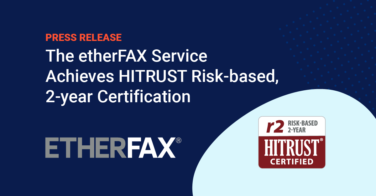 ETHERFAX's tweet photo. We're proud to announce our service has again earned certified status for information #security by @HITRUST! Read our press announcement here: https://t.co/crZPMppoQu #DataProtection #HIPAA #Compliance #SecureFax #HITRUST #SecureCloudFax https://t.co/SSIDIrakGT