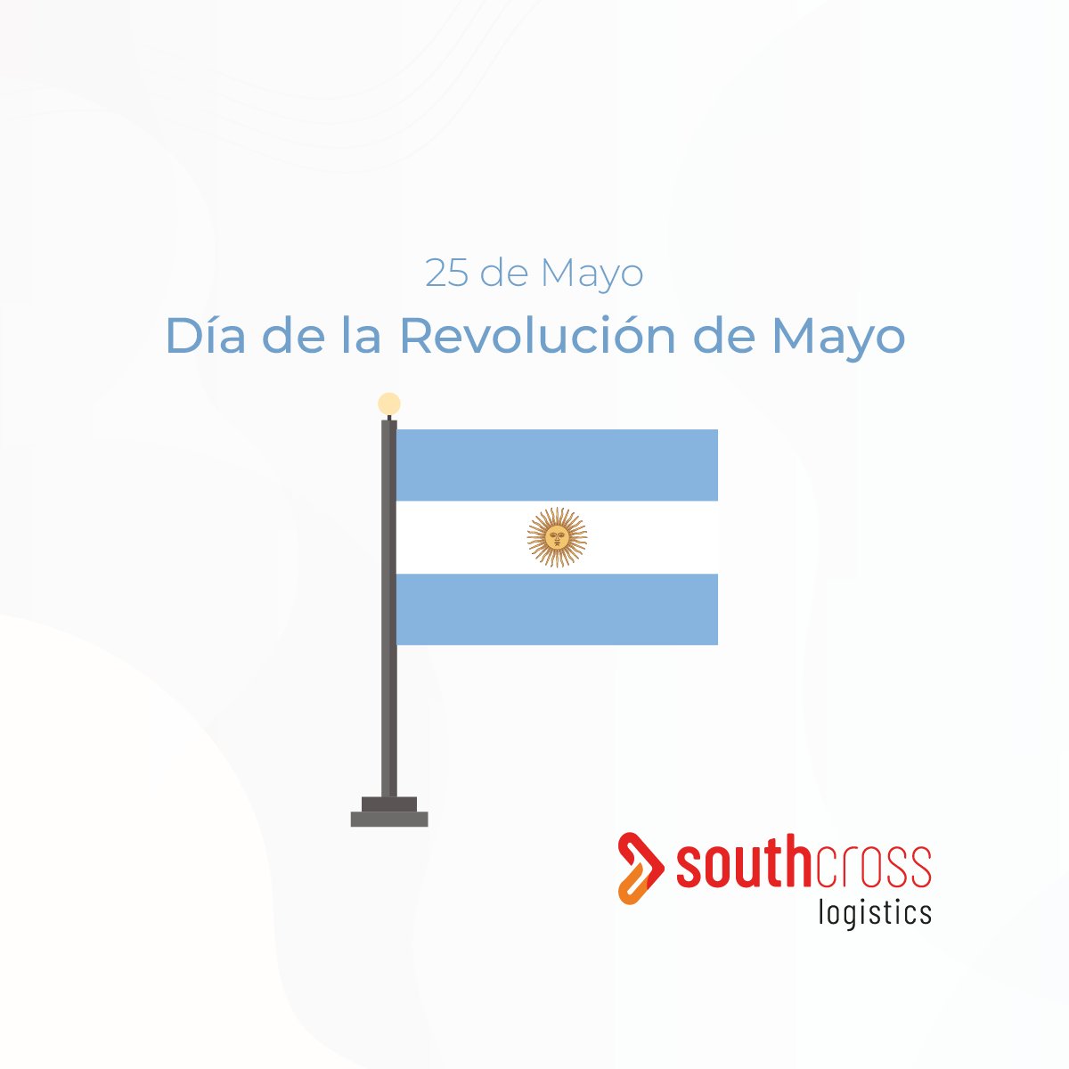Southcrosslog's tweet photo. 25 de Mayo - Día de la Revolución de Mayo 🇦🇷

#Argentina #SouthcrossLogistics #YourBusinessRunning #FreightForwarding #Aduana #Import #Export #Customs #Servicios #Transporte https://t.co/Xv1edo9oJF