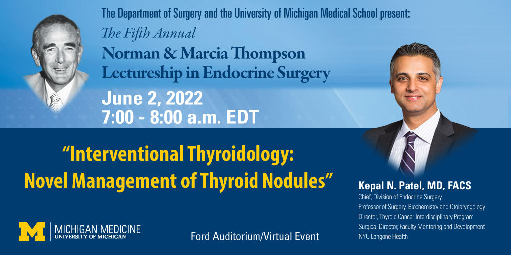 🗓️Mark your calendars🗓️ for the Fifth Annual Norman &amp; Marcia Thompson Lectureship in Endocrine Surgery on June 2!

We're excited to hear from <a href="/nyulangone/">NYU Langone Health</a>'s Kepal N. Patel, MD, on novel management of thyroid nodules. 👇