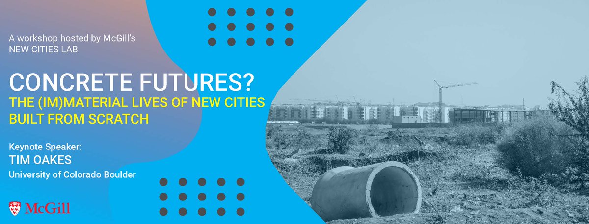 LauCoteRoy's tweet photo. Join us tomorrow, May 26th, for a discussion on the diverse aspirations, realities, and uncertain futures of new cities built entirely from scratch! The workshop event is hosted by the McGill New Cities Lab @McGillUrbanLab @mcgillgeography #newcitiesmcgill https://t.co/9obMb23FtK