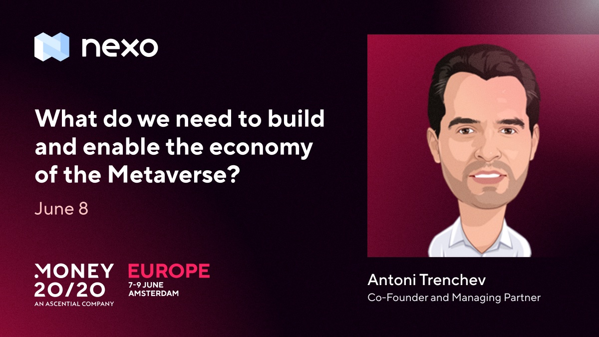 Nexo (@nexo) on Twitter photo A thrilling event coming up. One that inspires the very heartbeat of fintech. It’s <a href="/money2020/">Money20/20</a>, June 7-9, and guess who’ll be there? 🔥
<a href="/AntoniNexo/">Antoni Trenchev</a> will share his thoughts on the road toward building the lifeline of the Metaverse – its digital economy. A thrilling event coming up. One that inspires the very heartbeat of fintech. It’s <a href="/money2020/">Money20/20</a>, June 7-9, and guess who’ll be there? 🔥
<a href="/AntoniNexo/">Antoni Trenchev</a> will share his thoughts on the road toward building the lifeline of the Metaverse – its digital economy.