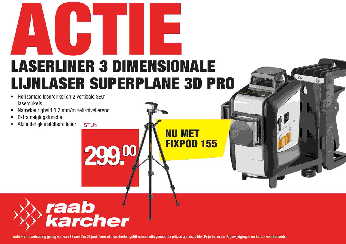 Uit de actiekrant!
Laserliner 3 dimensionale lijnlaser superplane 3D Pro

Nu met Fixpod 155
299 euro per stuk

ow.ly/ii3u50JhpXS