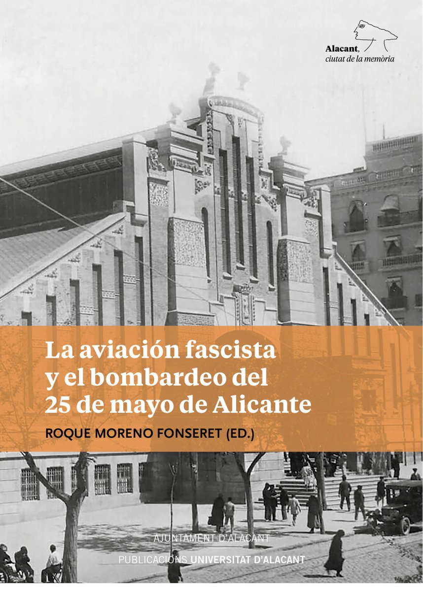 PublicacionesUA's tweet photo. El 25 de maig de 1938 l'aviació #fascista va atacar el mercat central d'Alacant. Aquí pots conèixer més a fons el que va ocórrer:
📚https://t.co/pMmiiKbiz1
I si vols saber com va ser el dia a dia de milers de persones durant la guerra a #Alacant:
📚https://t.co/nxKI8qtsdu https://t.co/LZF7baGJhl