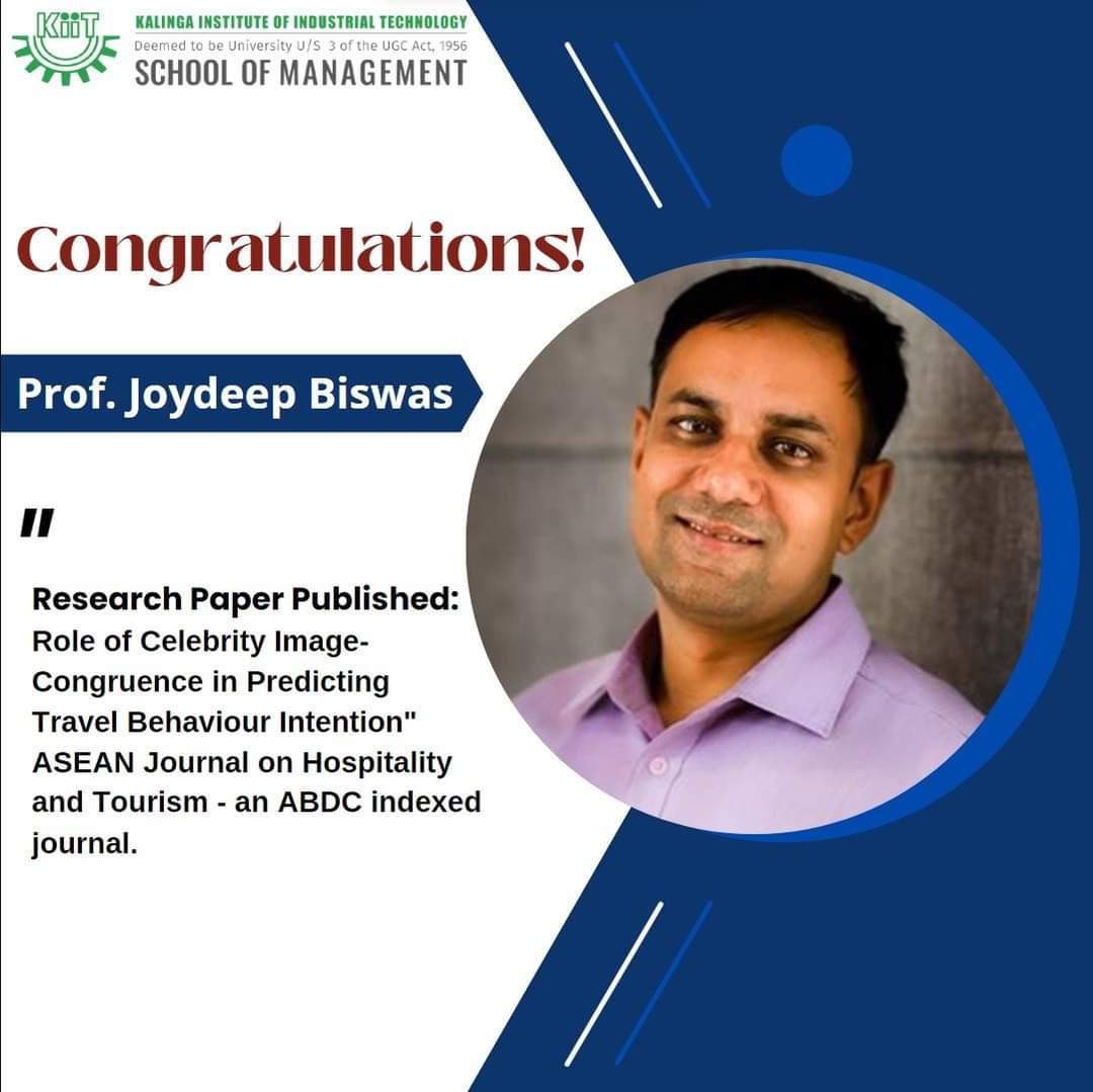 KSOM congratulates Prof. Joydeep Biswas on getting his research paper titled "Role of Celebrity Image-Congruence in Predicting Travel Behaviour Intention" published in ASEAN Journal on Hospitality and Tourism - an ABDC indexed journal.
#ksombbsr #journal #ASEAN #MBA #research