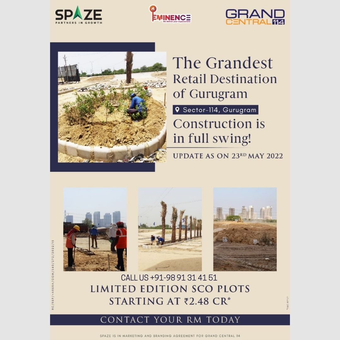 EminenceInfra5's tweet photo. Construction is in full swing!
The Grandest Retail Destination Of Gurugram #Spaze #GrandCentral114
Limited Edition SCO Plots Starting At Rs 2.48 Cr
Call us on +91-98 91 31 41 51 for more details..
#eminenceinfrastructures #commercialrealestate #realestate #realtor https://t.co/pPq9RnqXEv