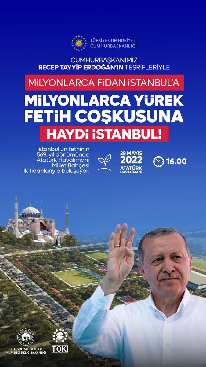 Cumhurbaşkanımız <a href="/RTErdogan/">Recep Tayyip Erdoğan</a>'ın Katılımıyla, 
📍Atatürk Havalimanında İstanbul'un Fethinin 569. Yılı Şöleninde
⏰29 Mayıs Pazar 16:00'da Bir Araya Geliyoruz.

Türkiye'de En Büyük Olacak Olan  Millet Bahçemizi İlk Fidanı ile Buluşturuyoruz.

Tüm Vatandaşlarımız Davetlidir.