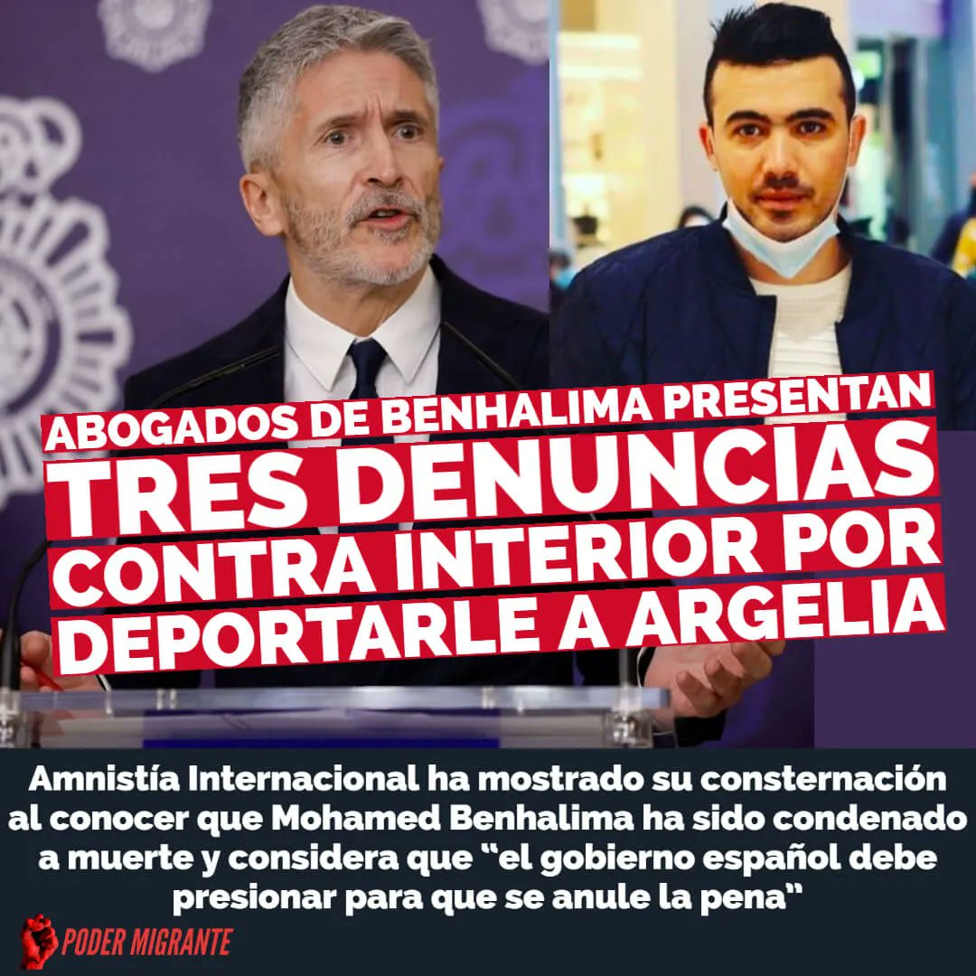 PoderMigrante_N's tweet photo. Consideran que España conocía el riesgo que existía al deportar a Mohamed #Benhalima a su país y que, aún así, han primado las relaciones bilaterales con #Argelia. Señalan como responsable último al ministro del Interior, Fernando Grande #Marlaska. https://t.co/pKumvBWQuG https://t.co/UgJBVF3ENE