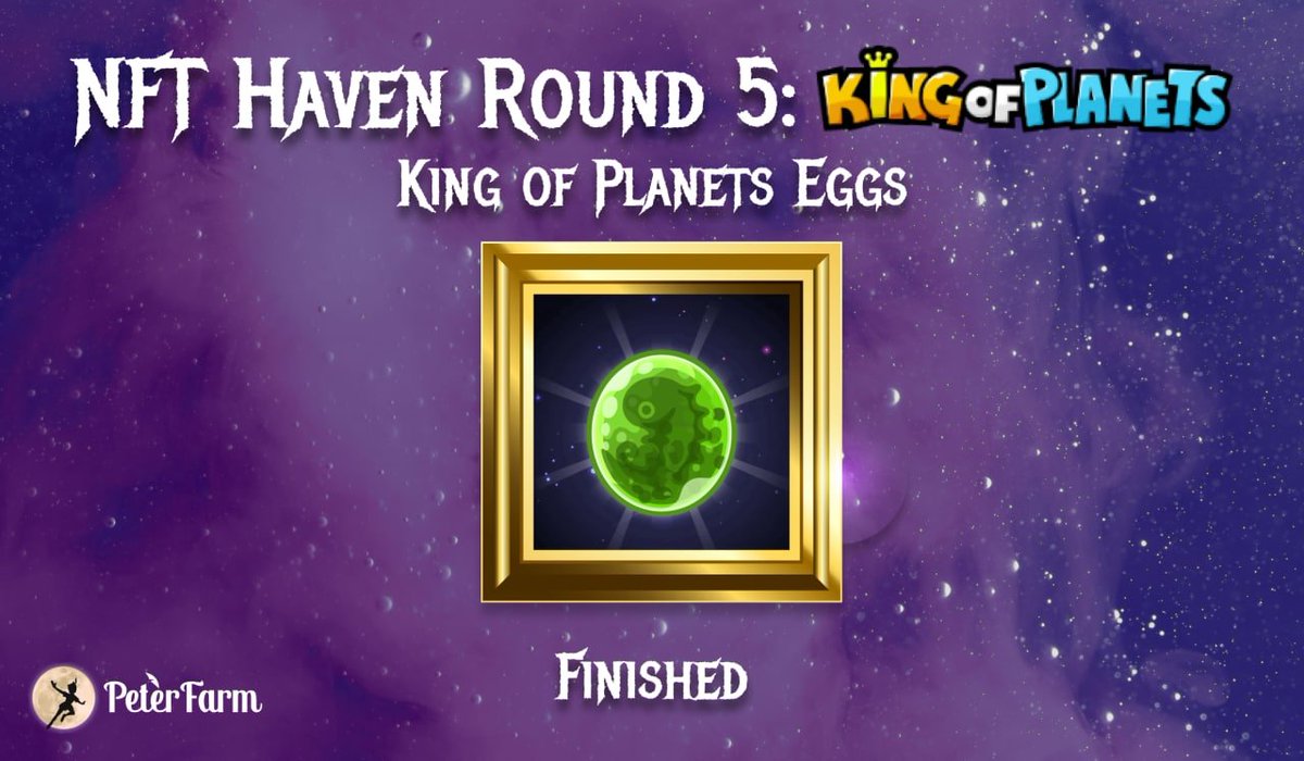 🧚‍♂️ NFT Haven Round 5: @King_of_Planets Finished 🧚‍♂️

NFT Haven Round 5 pools are now finished and the winners have been picked!

Winners can claim the NFT reward right from the pools

NFT Haven: peterfarm.neverland.finance/nft-haven