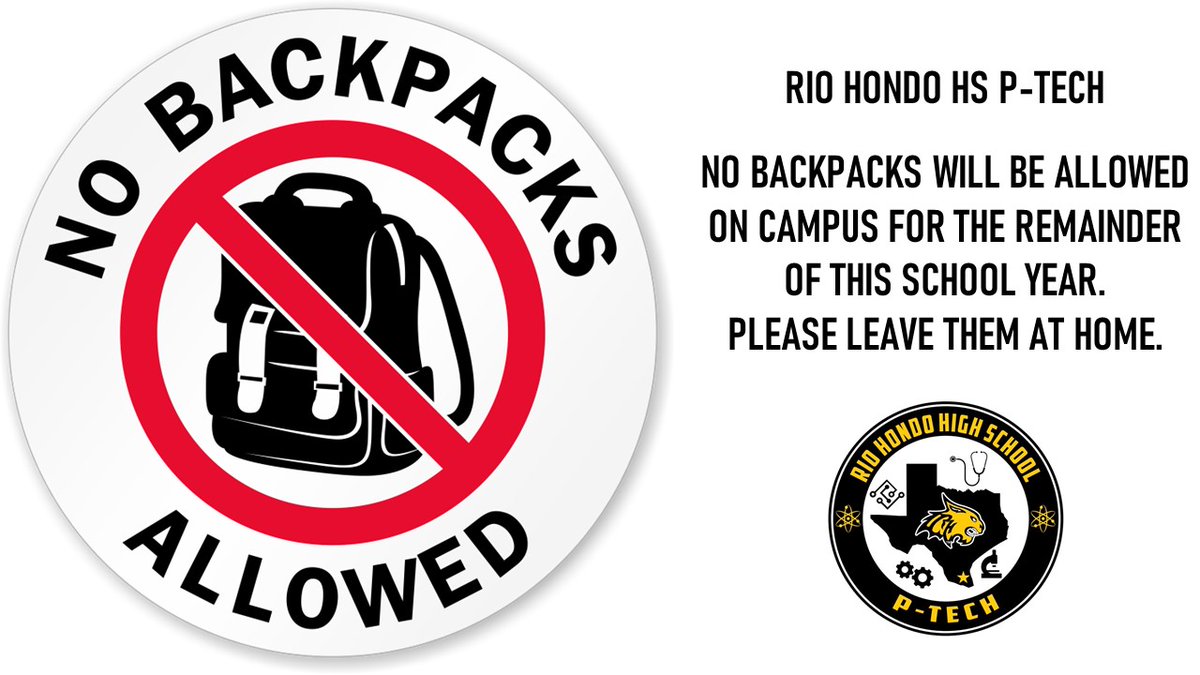 RHHS_Bobcats's tweet photo. Please leave all backpacks at home. Thank you. #WeAreRioHondo https://t.co/PZazUtMNXr