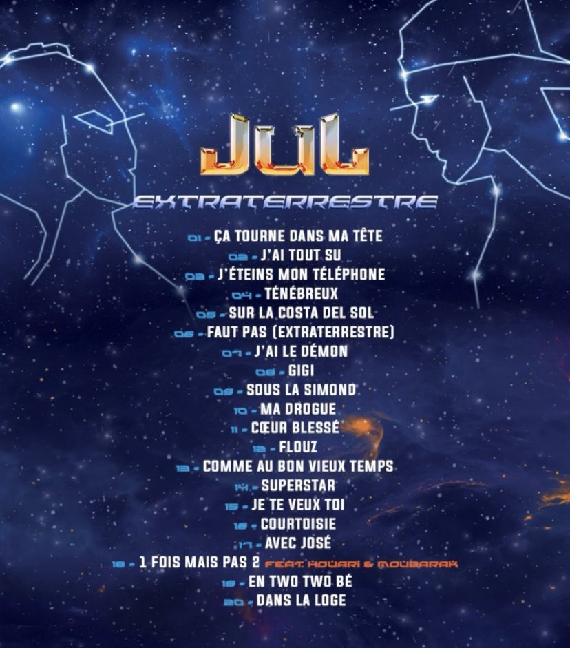 midiminuit__'s tweet photo. 🚨 Jul dévoile la tracklist de son 25ème album : « Extraterrestre » ! 

Avec : 

▫️ Houari &amp; Moubarak

📆 3 juin https://t.co/O7WvIa5Or3