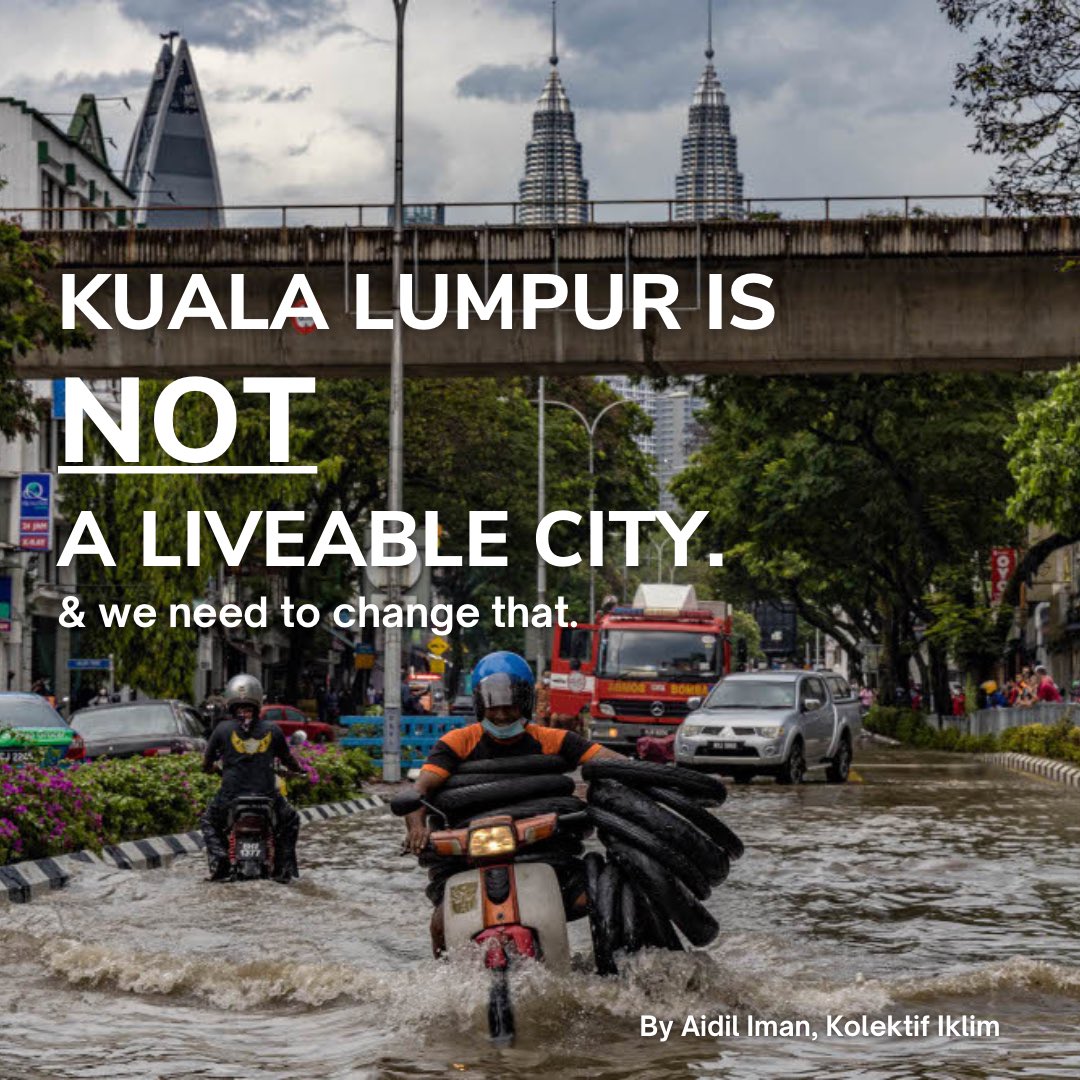 climateaidil's tweet photo. Kuala Lumpur is not a liveable city.

The poor design, planning and land use of our city drowns its people in floods and traps them in traffic congestions. This needs to change. Kuala Lumpur must be a safe, sustainable and resilient city. (1/3) https://t.co/gdHbU3mrvY