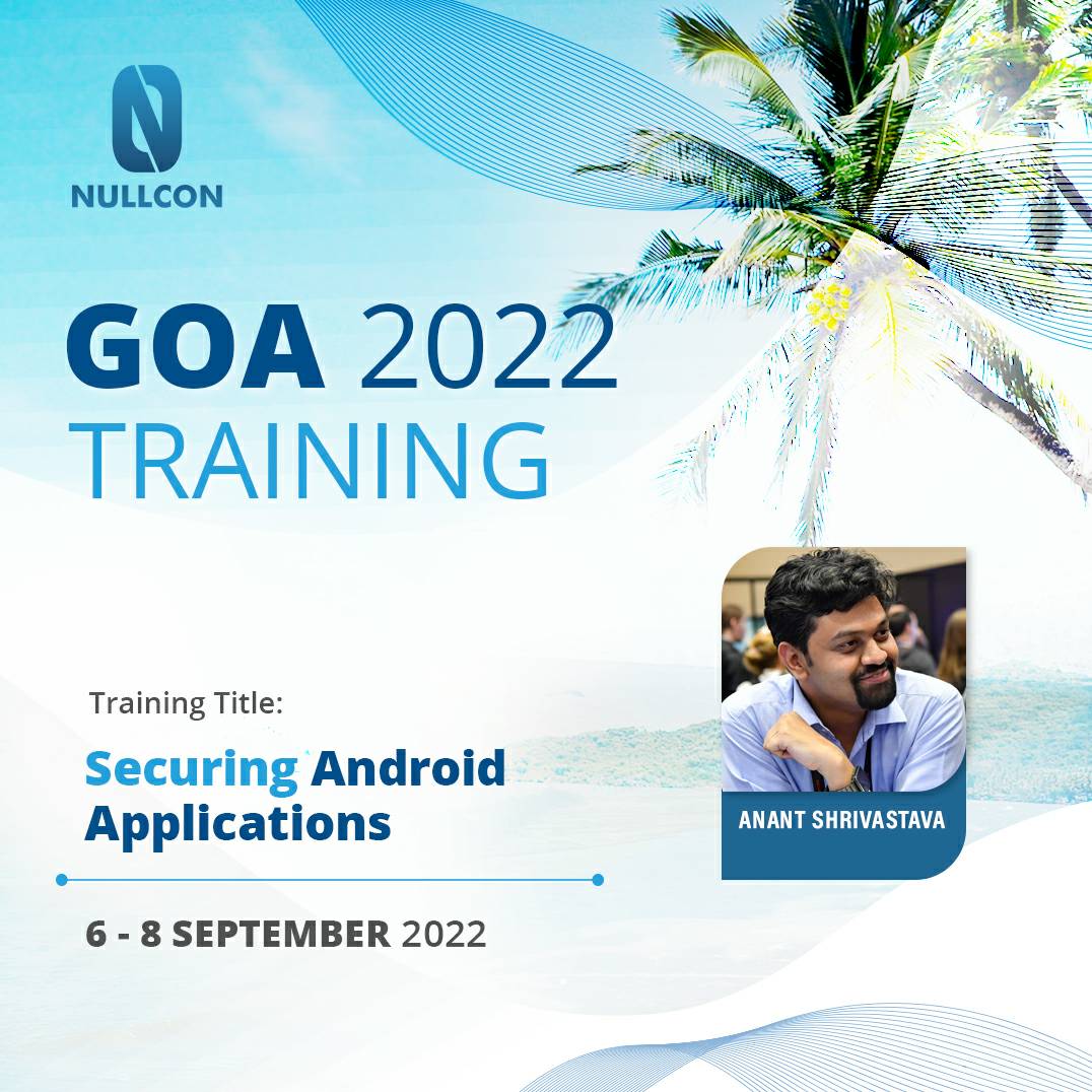 NULLCON (@nullcon) on Twitter photo Training Alert 👾 Developing #Android App 📲? Is it secure
👊Discover the unknown threat landscape exposed to the app & look at various threat models + Tools from this training by <a href="/anantshri/">Anant Shrivastava</a>
💺Access Early Bird➡️bit.ly/3lIIRuV
#NullconGoa2022 #androidsecurity Training Alert 👾 Developing #Android App 📲? Is it secure
👊Discover the unknown threat landscape exposed to the app & look at various threat models + Tools from this training by <a href="/anantshri/">Anant Shrivastava</a>
💺Access Early Bird➡️bit.ly/3lIIRuV
#NullconGoa2022 #androidsecurity