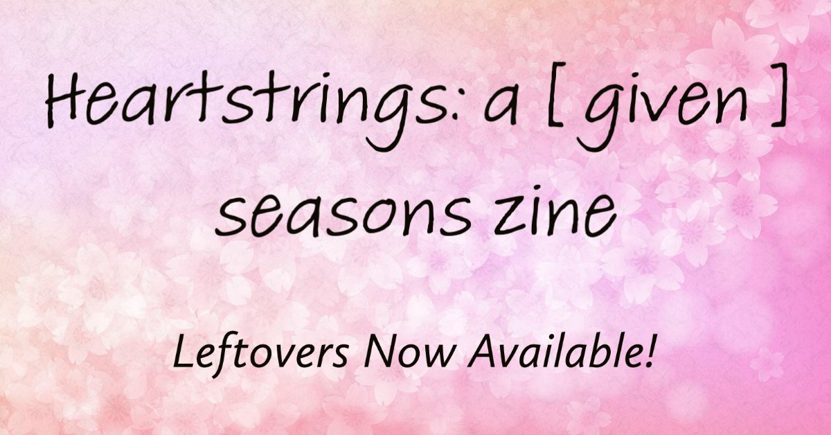 Our shop has been reopened for leftovers! We also have a sale on our PDFs of $10 for both the main zine and bonus PDF! 
There are limited physical zines and they are going fast! Get one while you can!
givenzine.bigcartel.com
#given #givenzine #givenanime