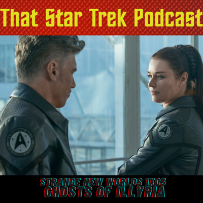 ThatTrekPod's tweet photo. This week #Pike and #Spock are asking who ya gonna call...#Hemmer and La'an are cruisin' for a bruisin'...and #Una has to come to terms with who she is. We're talking about the newest episode of #StrangeNewWorlds which is titled #GhostsofIllyria. https://t.co/jTKHXH8pLC https://t.co/nMA5nW22fx