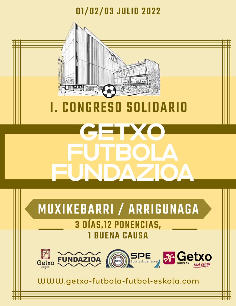 Getxo_Futbola's tweet photo. I Congreso Solidario Getxo Futbola Fundazioa

🗓️ 1,2 y 3 de Julio 2022
🗺️ Muxikebarri/Sala Arrigunaga (Getxo)

Iniciativa en colaboración con:

@SPExperience10  y @GetxoKirolak

#Futbol #CongresoFutbolSolidario https://t.co/JKPZGSHeaw