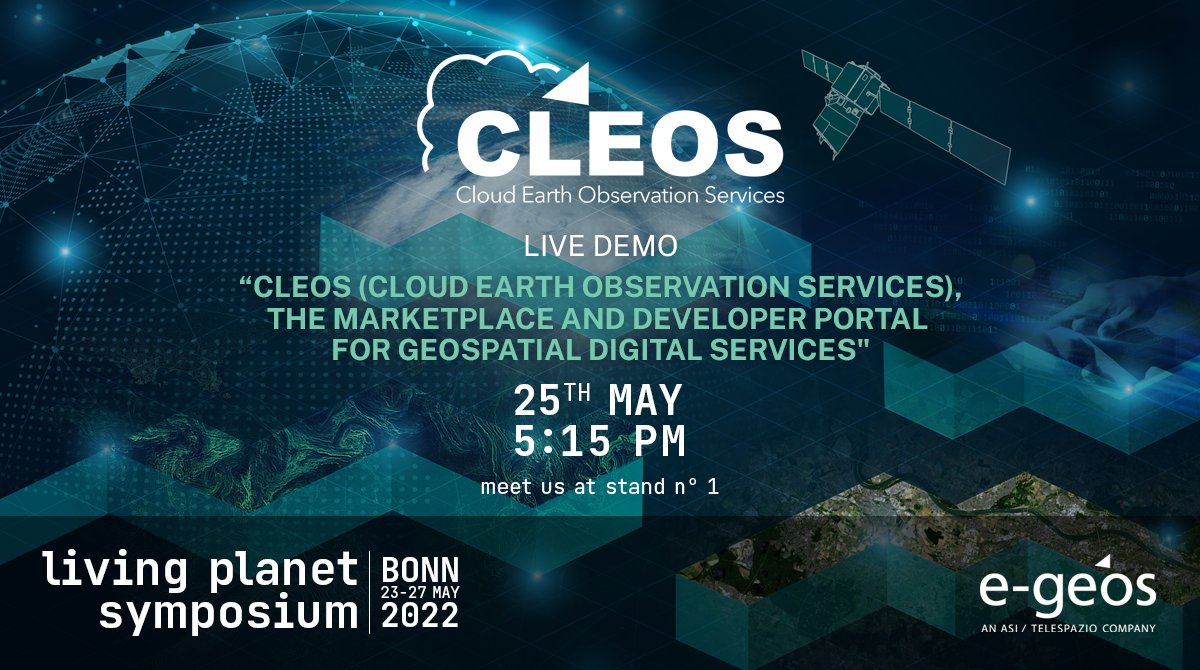 e_geos's tweet photo. Discover #CLEOS! Join us today at 5:15pm at our stand at #LPS22 for a live operational demo of #eGEOS's geospatial digital services developer marketplace and portal, a combination of #AI and #cloud infrastructure able to maximize cost savings and speed up results! OEF DEMO AREA https://t.co/XYBB6DTAsu