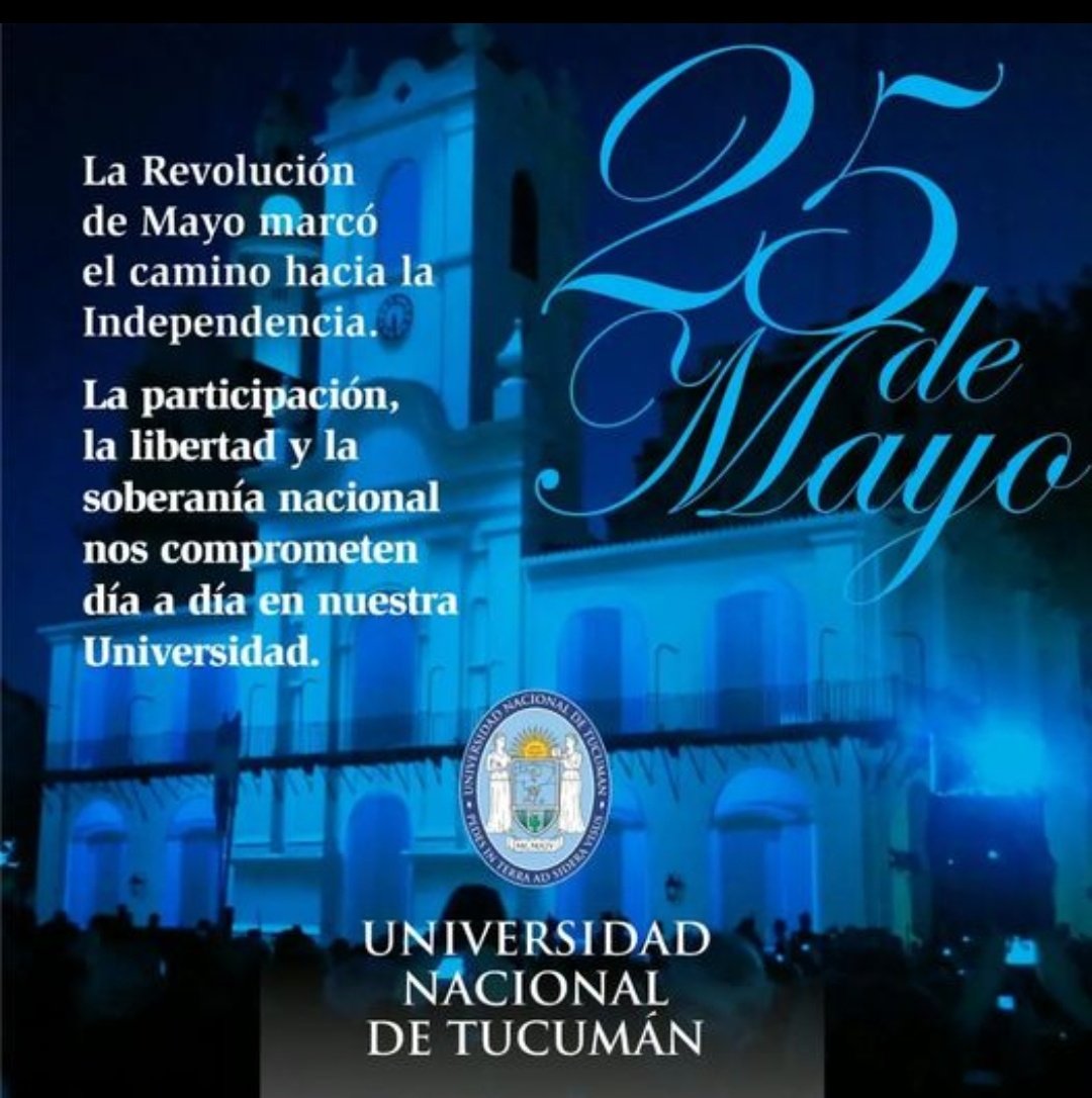 JHSaabUNT's tweet photo. Dos motivos que deben hacernos reflexionar sobre lo que cada uno puede aportar para el presente y el futuro de la Patria: La Revolución de Mayo y la Fundación de nuestra UNT. 

Que sea un buen día para todos y todas. https://t.co/S4KCAWU7FQ