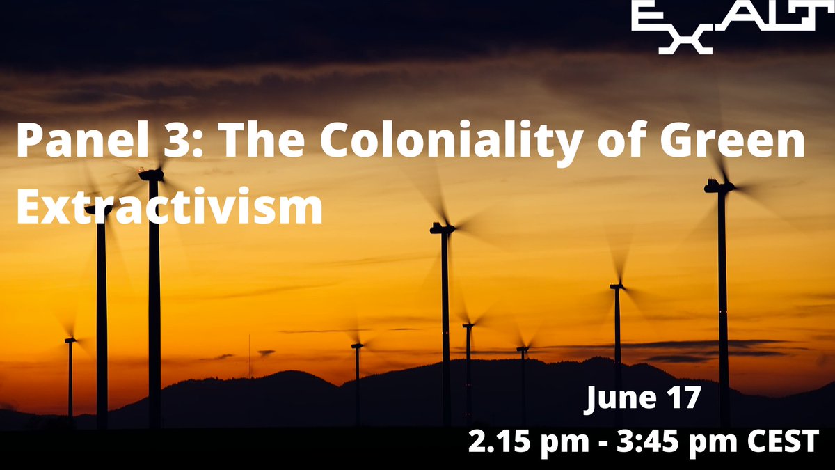 Panel 3 in the #GreenExtractivism & Violent Conflict mini-conference will discuss the coloniality of 'green' extractivism & 'renewable' energy production!

Register for free: https://t.co/mmnc7DCwm4

@RiquitoMariana @m_condep @diegoandreucci
@IRadhuber @joanna_allan @muna_d https://t.co/vTLz6smkNf