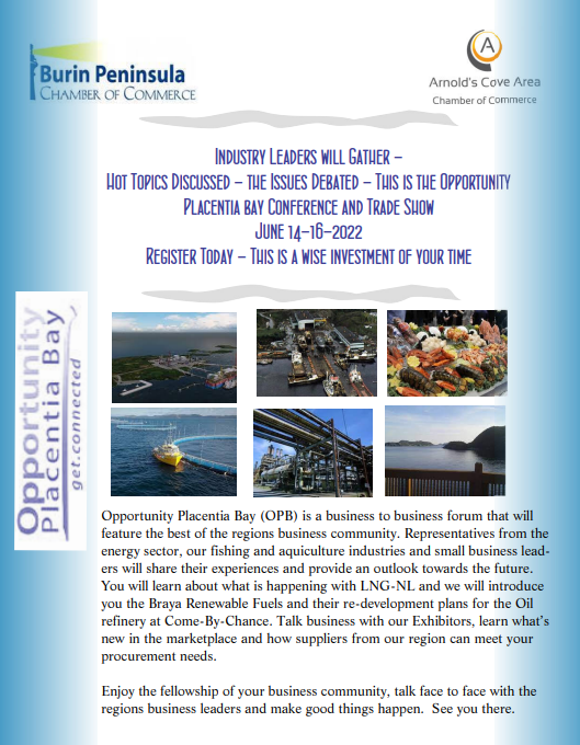TO REGISTER A BOOTH, BOOK A TICKET, OR SPONSOR, PLEASE EMAIL (burinpeninsulachamber@outlook.com)
OR CALL (709) 357-2510 FOR MORE INFORMATION.