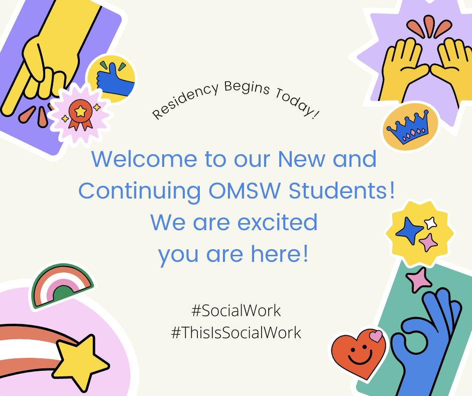 Welcome to our New and Continuing OMSW Students! 

You are the future of Social Work