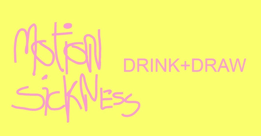 Drink &amp; Draw | Tomorrow, 26th May 6pm! 🍾🎨

Motion Sickness will be hosting a laid back drawing session for local creatives to come and use their space and make some work for their pop-up exhibition!