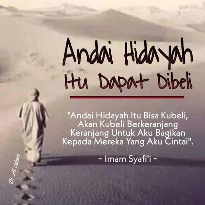 ashton_dellis's tweet photo. "Andai Hidayah Itu Dapat Dibeli"

"Andai Hidayah Itu Bisa Kubeli, Akan Kubeli Berkeranjang Keranjang Untuk Aku Bagikan Kepada Mereka Yang Aku Cintai".
~Imam Syafi'i~ https://t.co/ASZ683k5cC