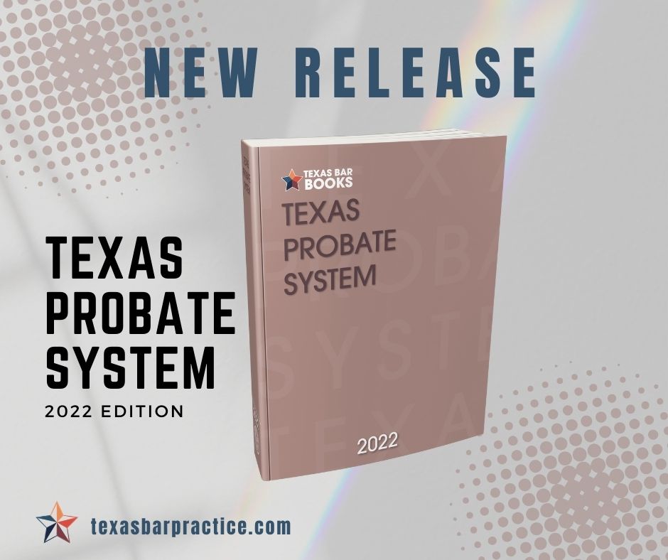 TxBarPractice's tweet photo. The 2022 edition of Texas Probate System is now available and will become the cornerstone of your probate law practice! It includes letters, forms, worksheets, a significant date list, and a checkplan. Learn More: https://t.co/ZmbhYQSrb0 #TexasBarBooks #ProbateLaw #LawBooks https://t.co/sd7rWyCO8y