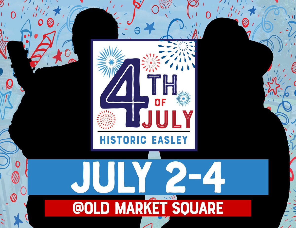 teaser.

who's coming to old market square? 

find out 6.1

City of Easley &amp; Ingles Present: Historic Easley 4th of July 2022