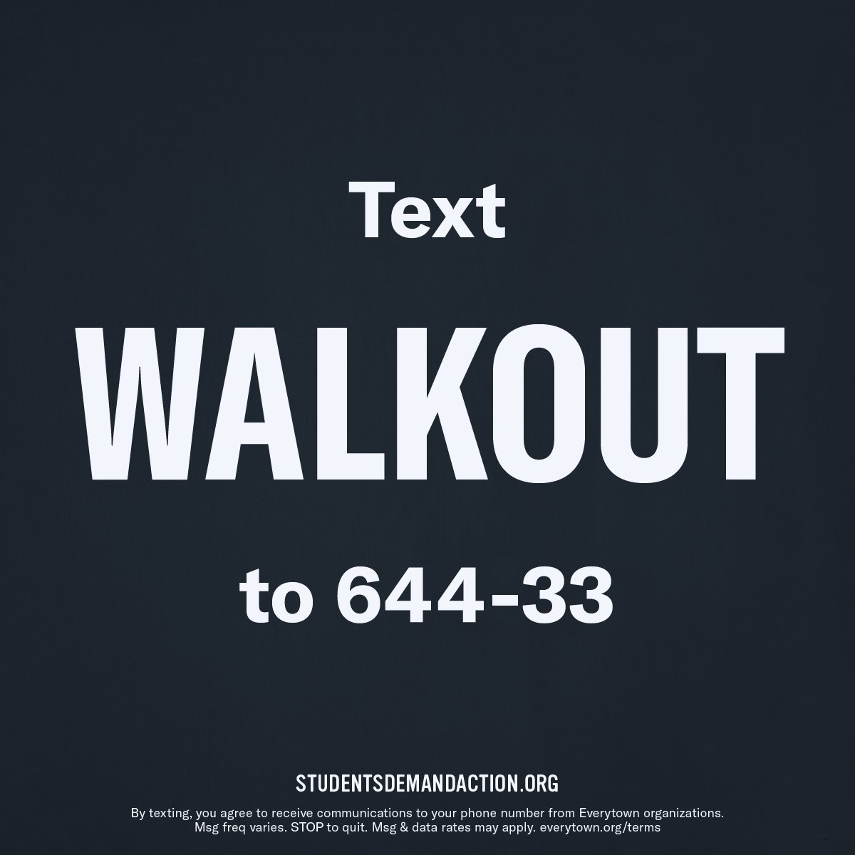 We refuse to go on like this. WALKOUT THURSDAY 5/26. 

Text WALKOUT to 644-33 for info on how to organize a walkout at your school.