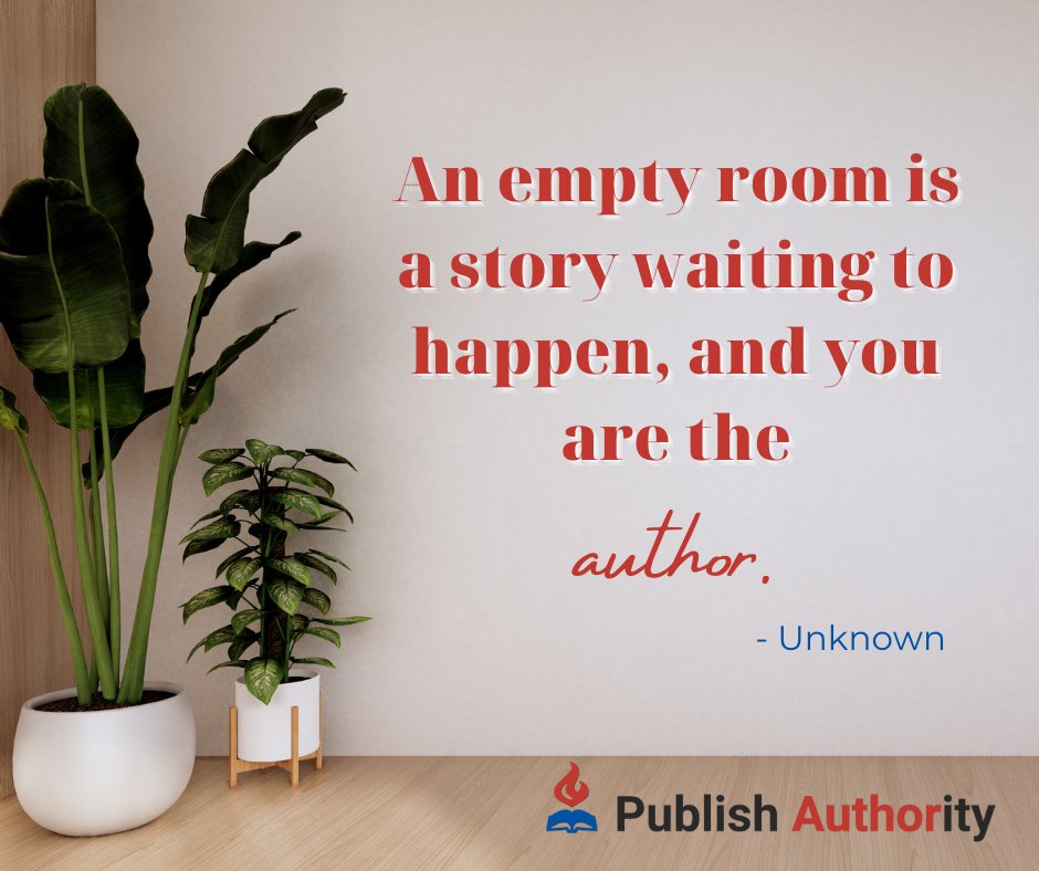 An empty room is a story waiting to happen, and you are the author. #Books #Novel #AmWriting #AmReading #IndieAutho