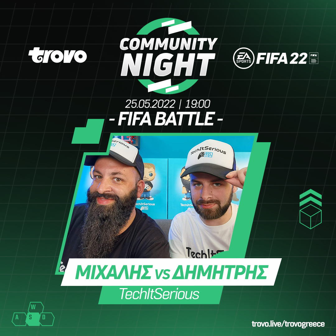 💚TROVO COMMUNITY NIGHT💚 με Μιχάλη και Δημήτρη από @techitserious σε FIFA battle στις 25/5 στις 19:00 στο κανάλι του Trovo. link in bio