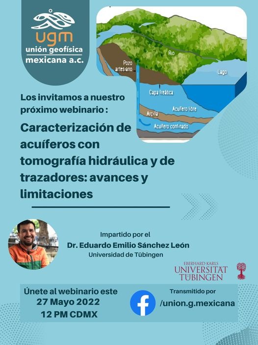 ¡No te lo pierdas!
Este viernes 27 de mayo, a las 12:00 hrs, tendremos:
"Caracterización de acuíferos con tomografía hidráulica y de trazadores: avances y limitaciones" impartido por el Dr. Eduardo Emilio Sánchez León 
Facebook: /union.g.mexicana
💧✍️🌍🤓👨‍🏫