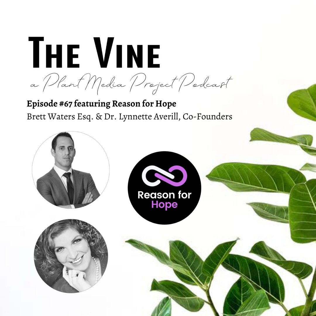In honor of #MentalHealthAwarenessMonth, PMP invited @reason4hope_org  Co-Founders, Brett Water Esq. and Dr. Lynnette Averill to The Vine. Tune in at PlantMediaProject.com or wherever you get your podcasts.