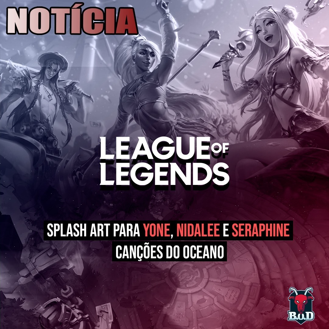 LoL: Riot anuncia novas skins Canção do Oceno, Confira!