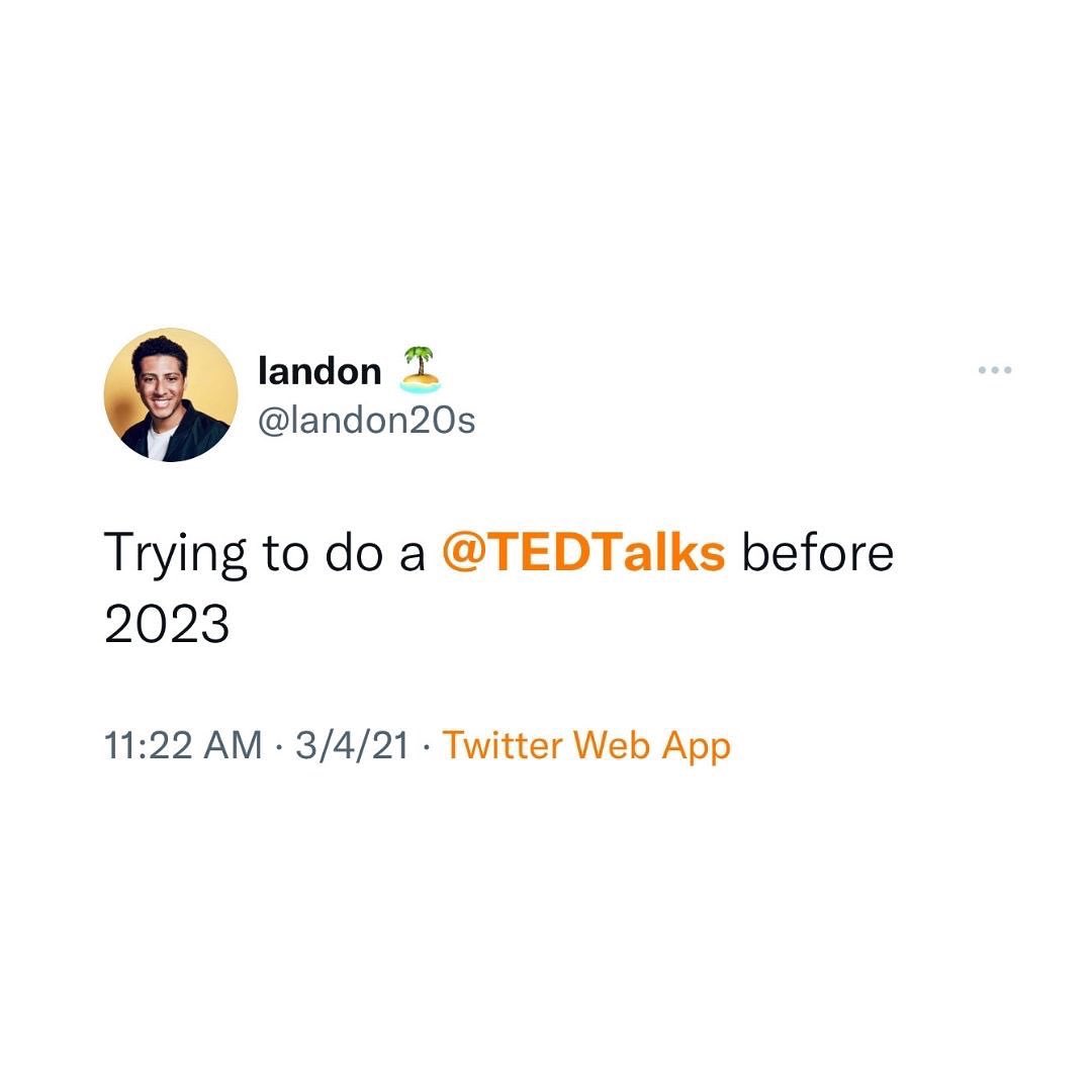 landon20s's tweet photo. Excited to give a @TEDTalks later this Summer 😎 https://t.co/wGMG2WEJOI