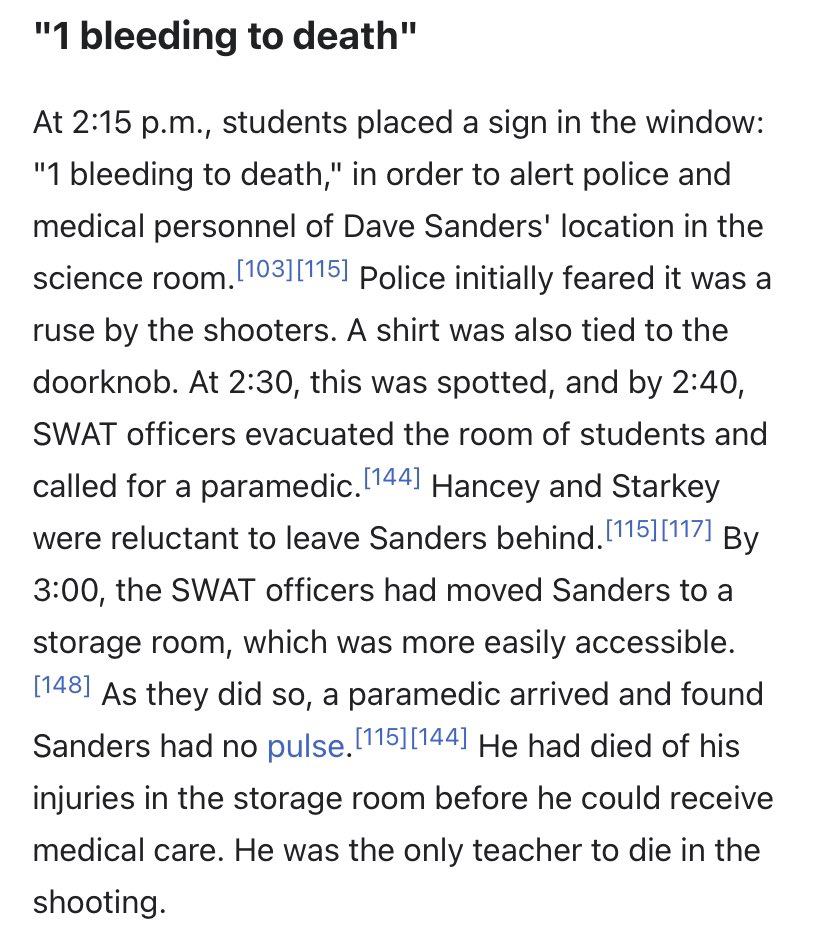 Remembering Columbine, where the SWAT team saw a sign saying a teacher was bleeding to death and waited for 25 minutes before helping because they thought it was a ruse by the shooter. Both shooters had shot themselves at 12:08, more than two hours before, and the teacher died