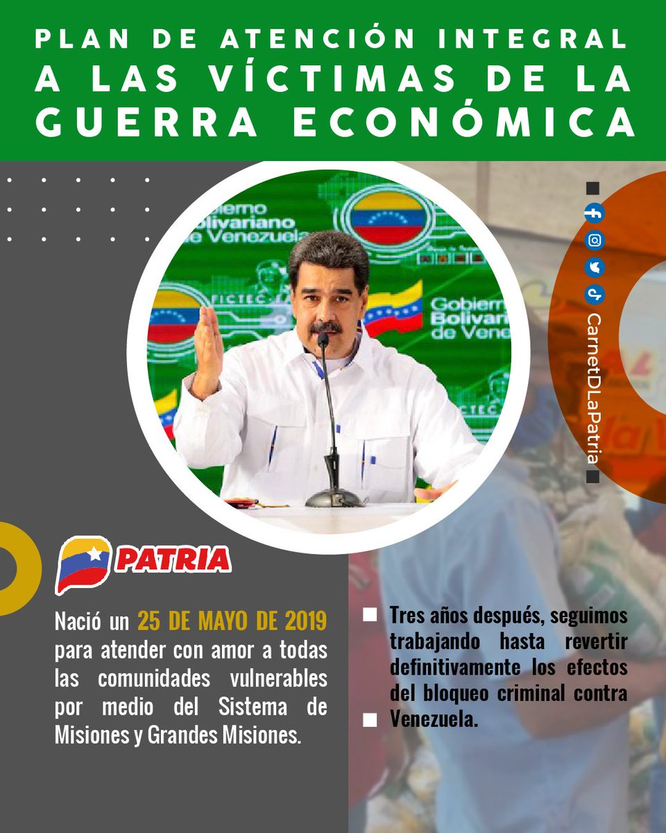 CarnetDLaPatria's tweet photo. #IMPORTANTE El Plan Integral de Atención a las Víctimas de la Guerra Económica, fue creado por nuestro Pdte. @NicolasMaduro un #25May de 2019.

Junto al #SistemaPatria, seguimos en procura de la protección integral del pueblo.

#EstaEsLaNotaDeAhora #25May https://t.co/cFKxpJFtLY