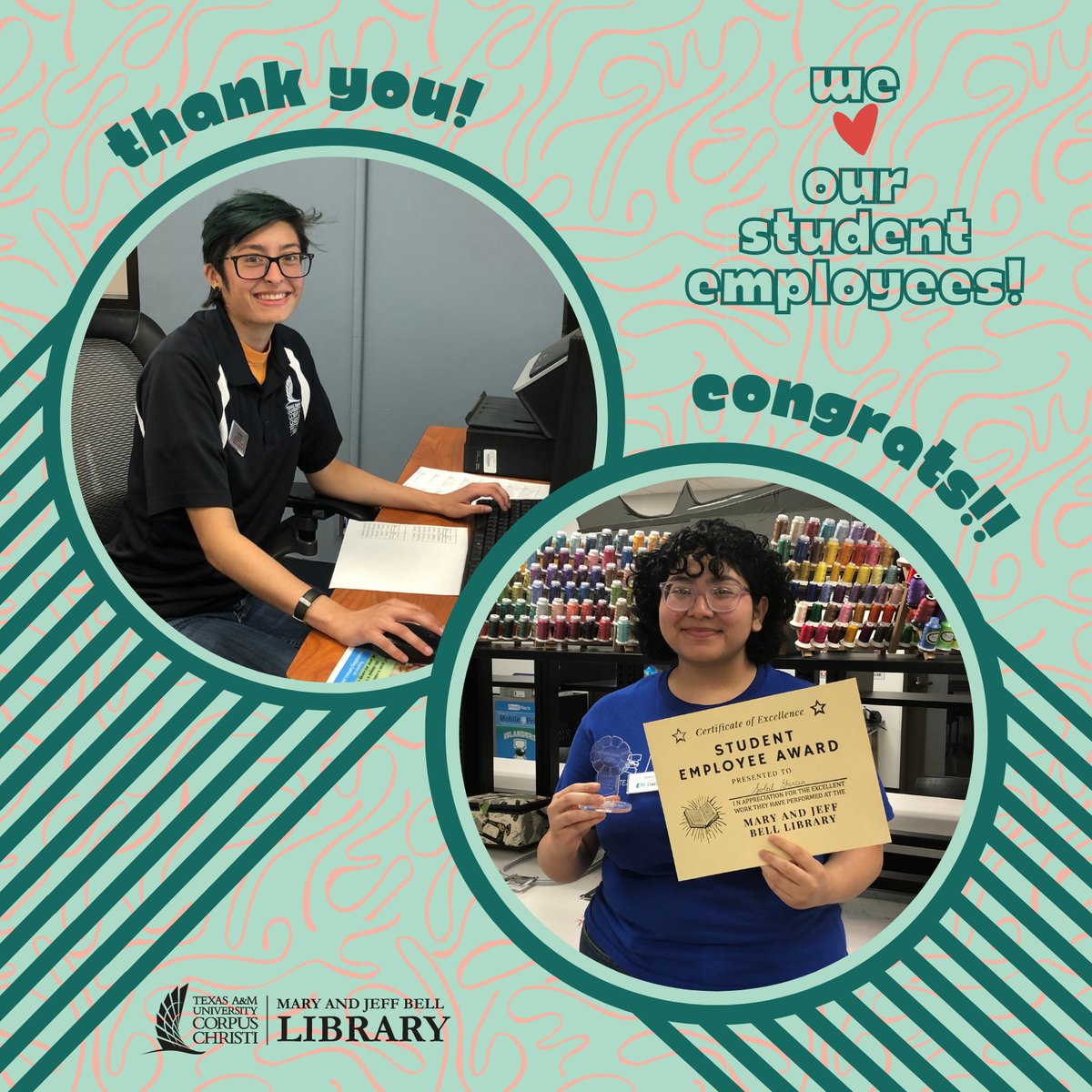 TAMUCCLibrary's tweet photo. Congrats to Carissa and Soleil, the winners of our Bell Library Spring 2022 Student Worker and Graduate Assistant Awards!!! 🎉 💖 And congrats to all who were nominated and a huge thank you to all of our student employees for everything they do!!!

#TAMUCC https://t.co/UmOdbLFKOD