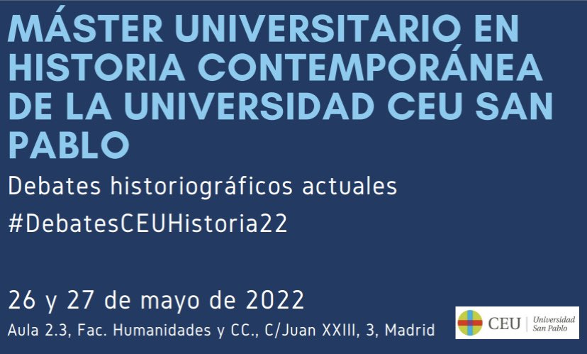 Mañana comienza el seminario con el que concluimos la edición de este año del Máster de Historia Contemporánea de <a href="/USPCEU/">Universidad CEU San Pablo</a>
