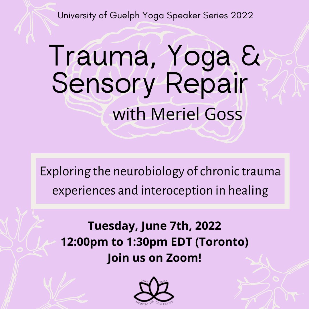 YogaUofg's tweet photo. Introducing our fourth speaker of the 2022 Yoga Speaker Series… Meriel Goss, who will be touching on the topic of trauma and sensory healing. 

Please join us on June 7th from 12:00pm to 1:30pm (EDT) to learn about the neurobiology of practising yoga and sensory repair. https://t.co/29W47BIfjO
