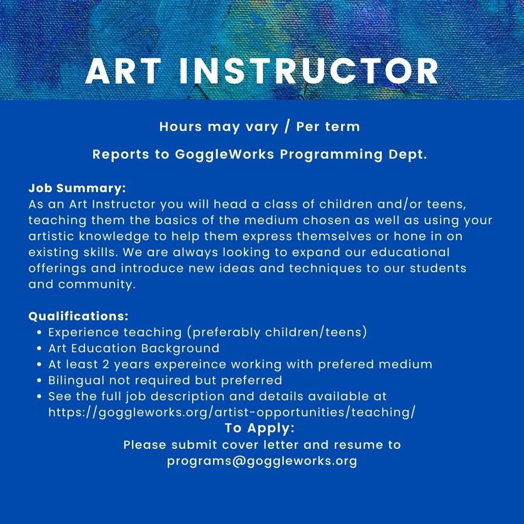 goggleworks's tweet photo. GoggleWorks is currently looking for Art Instructors to teach curious learners in all eight of our teaching studios. GoggleWorks transforms lives through unique interactions with art and you can too!
For more information email programs@goggleworks.org
#goggleworks #jobopportunity https://t.co/74bohdTNI4